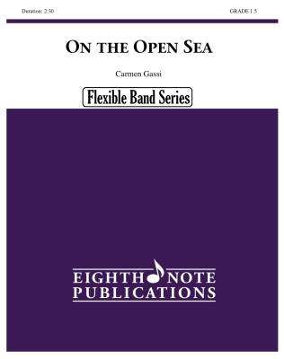 Eighth Note Publications - On the Open Sea - Gassi - Concert Band (Flex) - Gr. 1.5