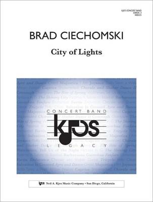 Kjos Music - City of Lights - Ciechomski - Concert Band - Gr. 3