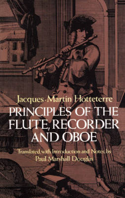 Dover Publications - Principles of the Flute, Recorder and Oboe (Principes De La Flute) - Hotteterre - Book