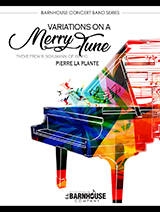 C.L. Barnhouse - Variations On A Merry Tune - La Plante - Concert Band - Gr. 3