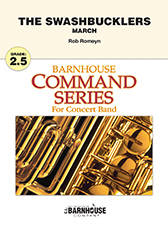 C.L. Barnhouse - The Swashbucklers (March) - Romeyn - Concert Band - Gr. 2.5