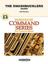 C.L. Barnhouse - The Swashbucklers (March) - Romeyn - Concert Band - Gr. 2.5