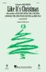 Hal Leonard - Like Its Christmas - Jonas\/Huff - SATB