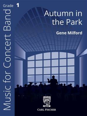 Carl Fischer - Autumn in the Park - Milford - Concert Band - Gr. 1