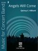 "Carl Fischer - Angels Will Come - Hilliard - Concert Band - Gr. 3"
