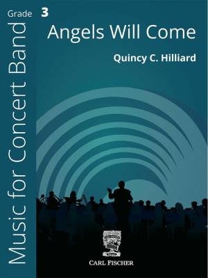 Carl Fischer - Angels Will Come - Hilliard - Concert Band - Gr. 3