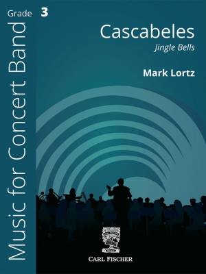 Carl Fischer - Cascabeles (Jingle Bells) - Lortz - Concert Band - Gr. 3