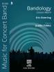 Carl Fischer - Bandology Concert March - Osterling\/Tokke - Concert Band - Gr. 3