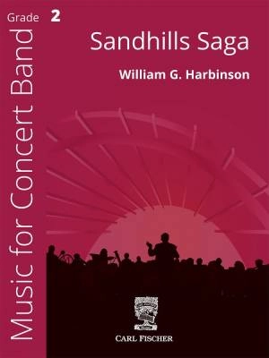 Carl Fischer - Sandhills Saga - Harbinson - Concert Band - Gr. 2