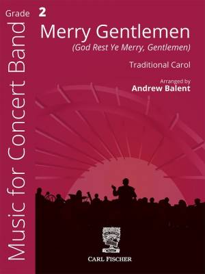 Merry Gentlemen (God Rest Ye Merry, Gentlemen) - Balent - Concert Band - Gr. 2