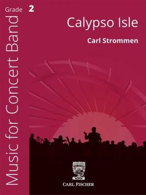 Carl Fischer - Calypso Isle - Strommen - Concert Band - Gr. 2