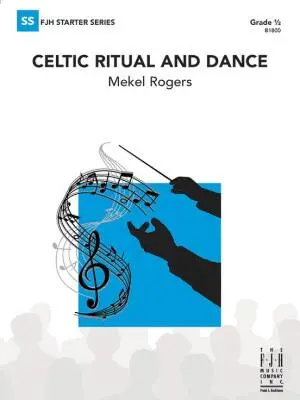 FJH Music Company - Celtic Ritual and Dance - Rogers - Concert Band - Gr. 0.5