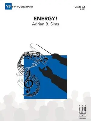 FJH Music Company - Energy! - Sims - Concert Band - Gr. 2.5