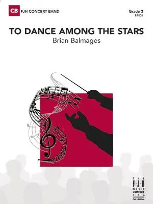 FJH Music Company - To Dance Among the Stars - Balmages - Concert Band - Gr. 3