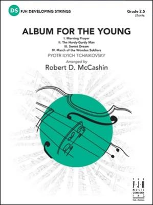 FJH Music Company - Album for the Young - Tchaikovsky/McCashin - String Orchestra - Gr. 2.5