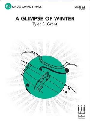 A Glimpse of Winter - Grant - String Orchestra - Gr. 2.5