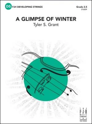 FJH Music Company - A Glimpse of Winter - Grant - String Orchestra - Gr. 2.5