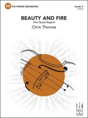 Beauty and Fire (The Quest Begins) - Thomas - String Orchestra - Gr. 3
