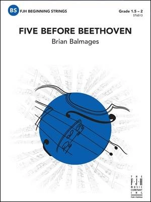 Five Before Beethoven - Balmages - String Orchestra - Gr. 1.5-2