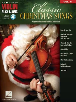 Classic Christmas Songs: Violin Play-Along Volume 6 - Book/Audio Online