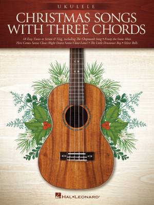 Hal Leonard - Christmas Songs with Three Chords - Ukulele - Book
