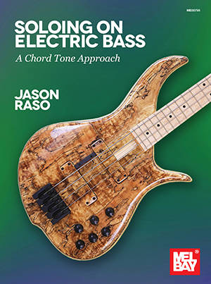 Soloing on Electric Bass: A Chord Tone Approach - Raso - Basse - Livre