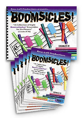 Row Loff Productions - Boomsicles: A Collection of 8 Boomwhacker Ensembles for Six Players! - Score/6 Player Books