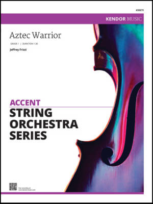 Kendor Music Inc. - Aztec Warrior - Frizzi - String Orchestra - Gr. 1