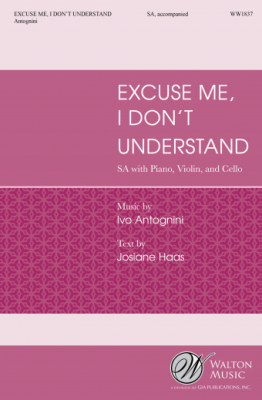 Excuse Me, I Don\'t Understand - Haas/Nelson/Antognini - 2pt