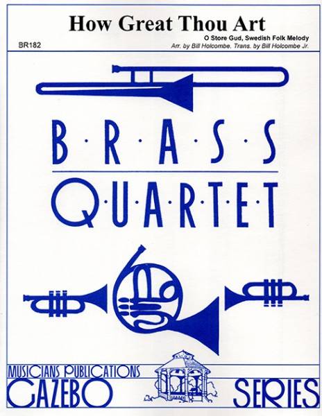 How Great Thou Art - Holcombe - Brass Quartet