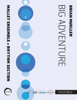 Tapspace Publications - Big Adventure - Mueller - Mallet Ensemble/Rhythm Section - Score/PDF Parts