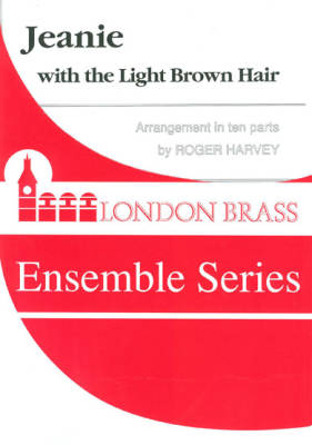 Jeanie with the Light Brown Hair - Foster/Harvey - Brass Ensemble - Score/Parts