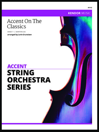 Accent On The Classics - Gruneisen - String Orchestra - Gr. 1.5