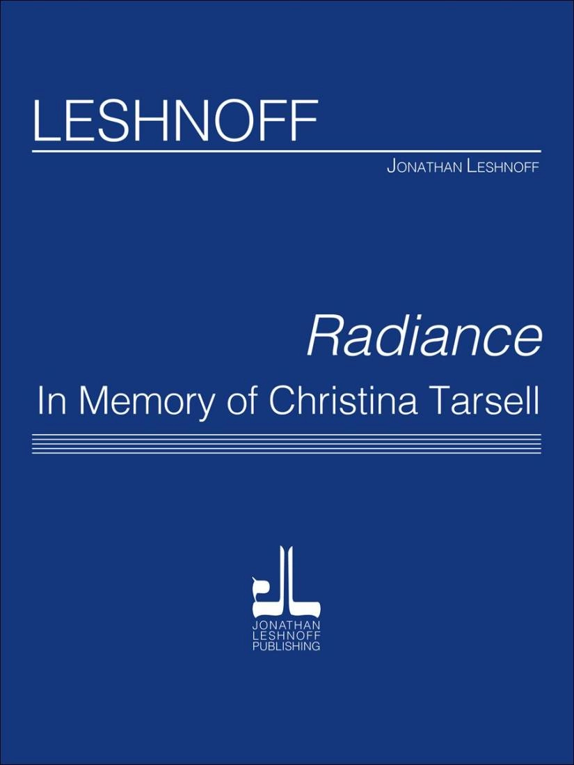 Radiance: In Memory of Christina Tarsell - Leshnoff - Piano Quintet