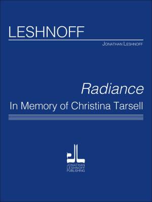 Theodore Presser - Radiance: In Memory of Christina Tarsell - Leshnoff - Quintette avec piano