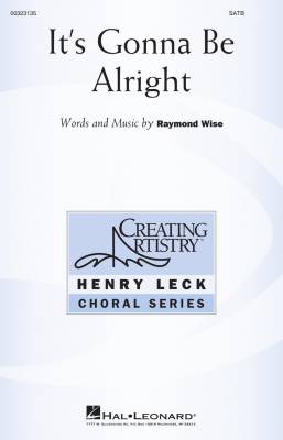 Hal Leonard - Its Gonna Be Alright - Wise - SATB