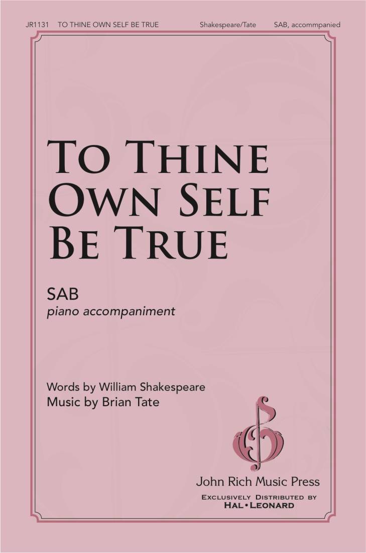 To Thine Own Self Be True - Shakespeare/Tate - SAB