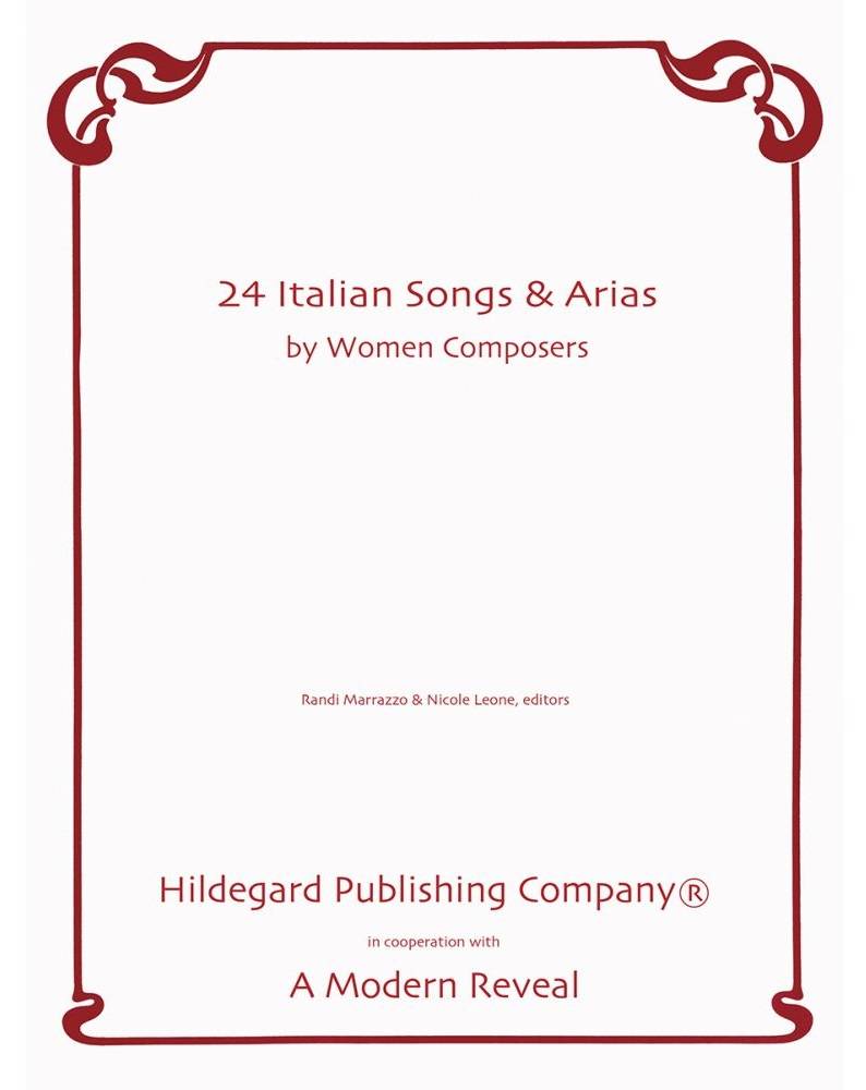 24 Italian Songs & Arias by Women Composers - Marrazzo/Leone - Voice/Piano - Book