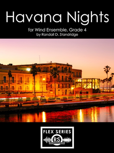 Havana Nights  - Standridge - Concert Band  (Flex) - Gr. 4
