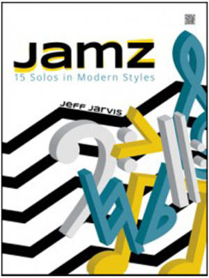 Kendor Music Inc. - Jamz: 15 Solos in Modern Styles - Jarvis - Saxophone tnor en sib - Livre/Audio en ligne
