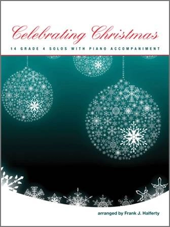 Celebrating Christmas (14 Grade 4 Solos With Piano Accompaniment) - Halferty - Violin - Book