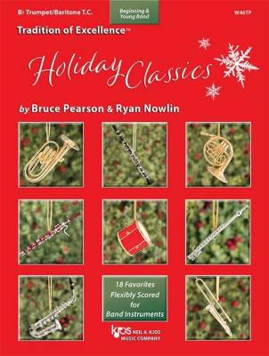Kjos Music - Tradition of Excellence: Holiday Classics - Pearson/Nowlin - Bb Trumpet/Baritone T.C. - Book