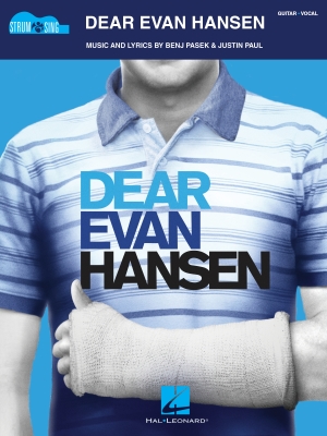 Dear Evan Hansen (Strum & Sing Guitar) - Pasek/Paul - Guitar/Voice - Book