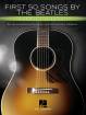 Hal Leonard - First 50 Songs by the Beatles You Should Play on Guitar - Easy Guitar TAB - Book