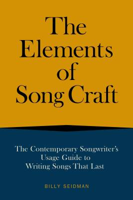 Hal Leonard - The Elements of Song Craft - Seidman - Book