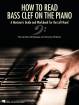 Hal Leonard - How to Read Bass Clef on the Piano - McCaskey/Roberts - Piano - Book