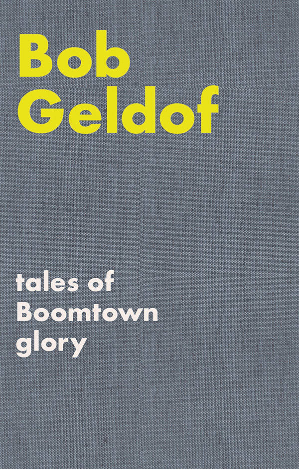 Tales of Boomtown Glory - Geldof - Book