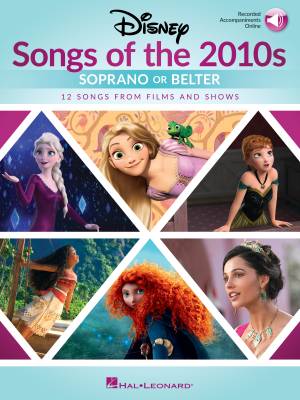 Hal Leonard - Disney Songs of the 2010s: Soprano or Belter - Book/Audio Online