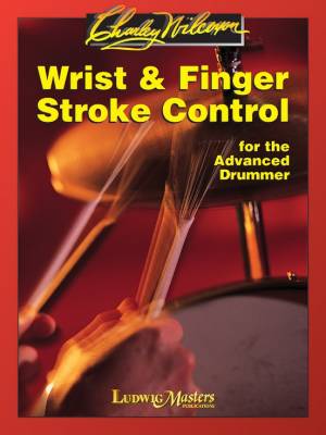 LudwigMasters Publications - Wrist and Finger Stroke Control - Wilcoxon - Drum Set - Book