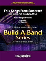 C.L. Barnhouse - Folk Songs From Somerset (from English Folk Song Suite, Mvt 3) - Vaughan Williams/Huckeby - Concert Band (Flex) - Gr. 3.5